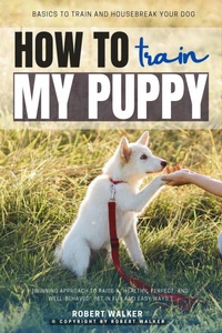 Enlarge image Cover: How to Train My Puppy: - epubli