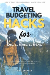 Abbildung von: Travel Budgeting Hacks for Backpackers:: - epubli