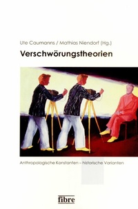 Abbildung von: Verschwörungstheorien: Anthropologische Konstanten - historische Varianten - fibre