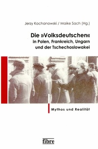 Abbildung von: Die "Volksdeutschen" in Polen, Frankreich, Ungarn und der Tschechoslowakei - fibre
