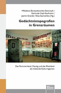 Abbildung von: Gedächtnistopografien in Grenzräumen - fibre