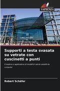 Cover: Supporti a testa svasata su vetrate con cuscinetti a punti - Edizioni Sapienza