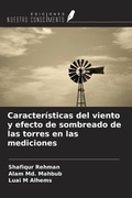 Cover: Caracter&iacute;sticas del viento y efecto de sombreado de las torres en las mediciones - Ediciones Nuestro Conocimiento