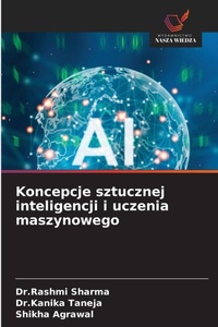 Abbildung von: Koncepcje sztucznej inteligencji i uczenia maszynowego - Wydawnictwo Nasza Wiedza