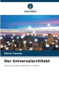 Enlarge image Cover: Der Universalarchitekt - Verlag Unser Wissen