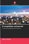 Cover: O arquiteto universal - Edicoes Nosso Conhecimento