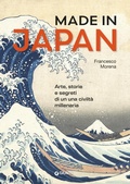 Cover: Made in Japan. Arte, storie e segreti di una civilt&agrave; millenaria - Cataloghi arte;Giunti Editore