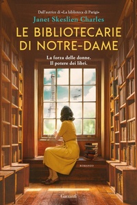 Abbildung von: Le bibliotecarie di Notre-Dame - Narratori moderni;Garzanti