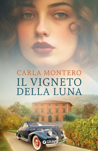Abbildung von: Il vigneto della luna - A;Giunti Editore