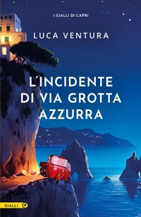 Abbildung von: L' incidente di via Grotta Azzurra - M;Giunti Editore