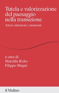 Cover: Tutela e valorizzazione del paesaggio nella transizione. Attori, istituzioni e strumenti - Percorsi;Il Mulino