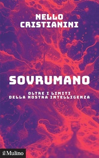 Abbildung von: Sovrumano. Oltre i limiti della nostra intelligenza - Contemporanea;Il Mulino
