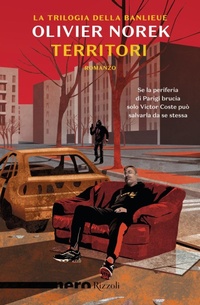 Abbildung von: Territori. La trilogia della banlieu - Nero Rizzoli;Rizzoli