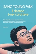 Cover: Il destino &egrave; nel carattere - Le narrative;Rizzoli