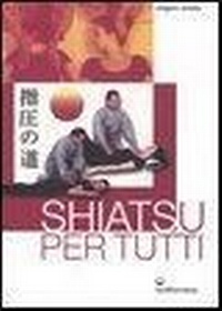 Abbildung von: Shiatsu per tutti - L' altra medicina;Edizioni Mediterranee