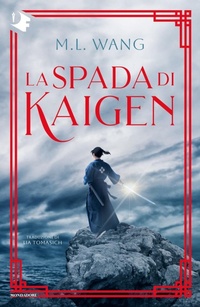 Abbildung von: La spada di Kaigen - Oscar fantastica original;Mondadori