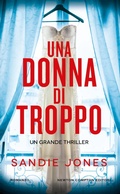 Cover: Una donna di troppo - Gli insuperabili Gold;Newton Compton Editori
