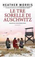 Cover: Le tre sorelle di Auschwitz - Gli insuperabili Gold;Newton Compton Editori