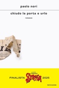 Cover: Chiudo la porta e urlo - Scrittori italiani e stranieri;Mondadori