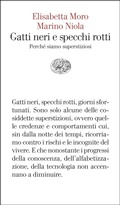 Cover: Gatti neri e specchi rotti. Perch&eacute; siamo superstiziosi - Vele;Einaudi