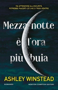 Abbildung von: Mezzanotte è l'ora più buia - Nuova narrativa Newton;Newton Compton Editori