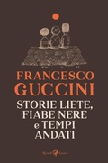 Cover: Storie liete, fiabe nere e tempi andati - Rizzoli Lizard