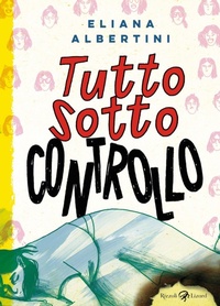 Abbildung von: Tutto sotto controllo - Rizzoli Lizard