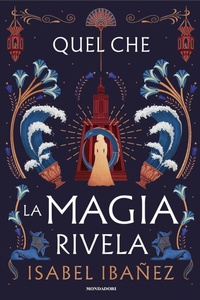 Abbildung von: Quel che la magia rivela - Fantastica;Mondadori