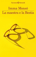 Cover: La maestra e la Bestia - I narratori;Feltrinelli