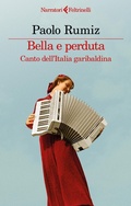 Cover: Bella e perduta. Canto dell'Italia garibaldina - I narratori;Feltrinelli