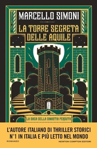 Abbildung von: La torre segreta delle aquile - Nuova narrativa Newton;Newton Compton Editori