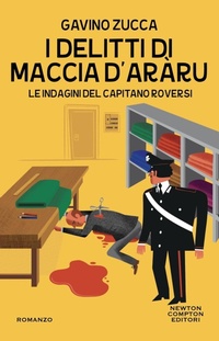 Abbildung von: I delitti di Maccia d'aràru. Le indagini del capitano Roversi - Nuova narrativa Newton;Newton Compton Editori