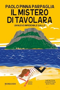 Abbildung von: Il mistero di Tavolara - King;Newton Compton Editori