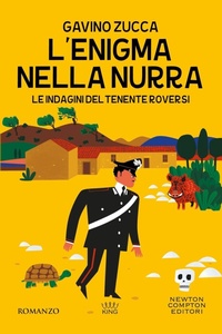 Abbildung von: L' enigma nella Nurra. Le indagini del tenente Roversi - King;Newton Compton Editori