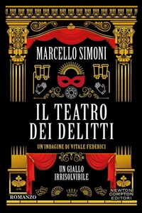 Abbildung von: Il teatro dei delitti. Un'indagine di Vitale Federici - King;Newton Compton Editori
