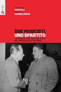 Abbildung von: Due musicisti, uno spartito. La dialettica tra Cgil e Pci nel Novecento italiano - Storia e memoria;Futura Editrice