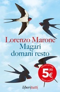 Cover: Magari domani resto - Liberitutti;Feltrinelli
