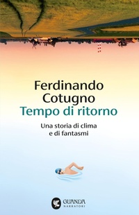 Abbildung von: Tempo di ritorno. Una storia di clima e di fantasmi - Narratori della Fenice;Guanda