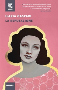 Abbildung von: La reputazione - Tascabili Guanda. Narrativa;Guanda