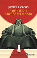 Cover: Il folle di Dio alla fine del mondo - Narratori della Fenice;Guanda