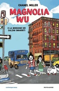 Cover: Magnolia Wu e la missione dei calzini smarriti - Contemporanea;Mondadori