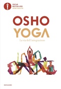 Cover: Yoga. La via dell'integrazione - Oscar bestsellers spiritualit&agrave;;Mondadori