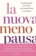 Cover: La nuova menopausa. La guida pratica per viverla con consapevolezza e senza paure - Vivere meglio;Mondadori