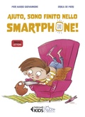 Cover: Aiuto, sono finito nello smartphone! - Feltrinelli kids. I bruchi;Feltrinelli