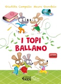 Cover: I topi ballano - Feltrinelli kids. I bruchi;Feltrinelli