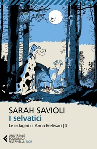 Enlarge image Cover: I selvatici - Universale economica. Noir;Feltrinelli