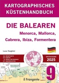 Cover: Kartografisches K&uuml;stenhandbuch 9. Die Balearen. Menorca, Mallorca, Cabrera, Ibiza, Formentera. Auch online verf&uuml;gbar - Edizioni Il Frangente