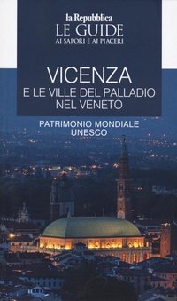 Abbildung von: Vicenza e le ville del Palladio nel Veneto. Le guide ai sapori e ai piaceri - Le Guide di Repubblica;Gedi (Gruppo Editoriale)