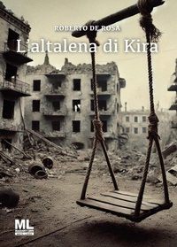 Abbildung von: L' altalena di Kira - Mazzanti Libri