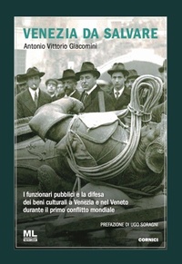 Abbildung von: Venezia da salvare. I funzionari pubblici e la difesa dei beni culturali a Venezia e nel Veneto durante il primo conflitto mondiale - Cornici;Mazzanti Libri